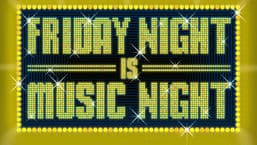 Friday Night is Music Night