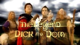 The Legend of Dick and Dom