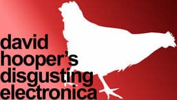 David Hooper's Disgusting Electronica