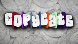 Copycats