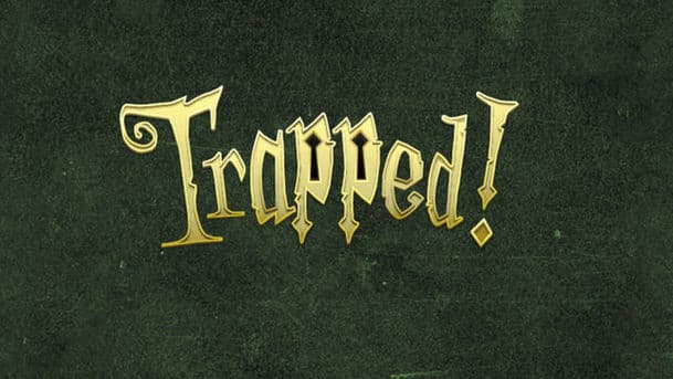 Trapped