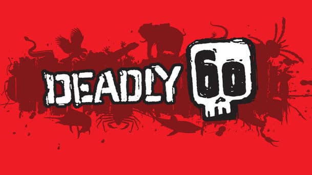 Deadly 60