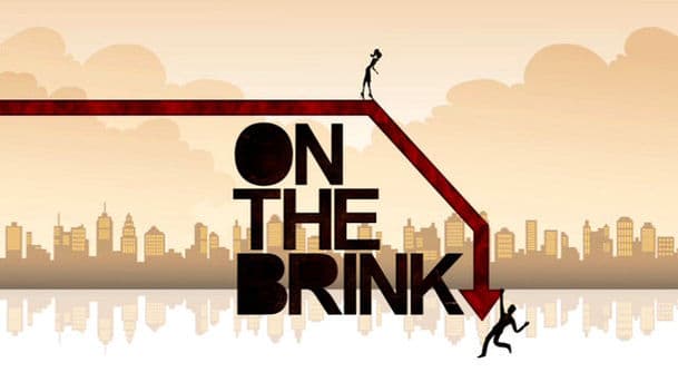 On the Brink